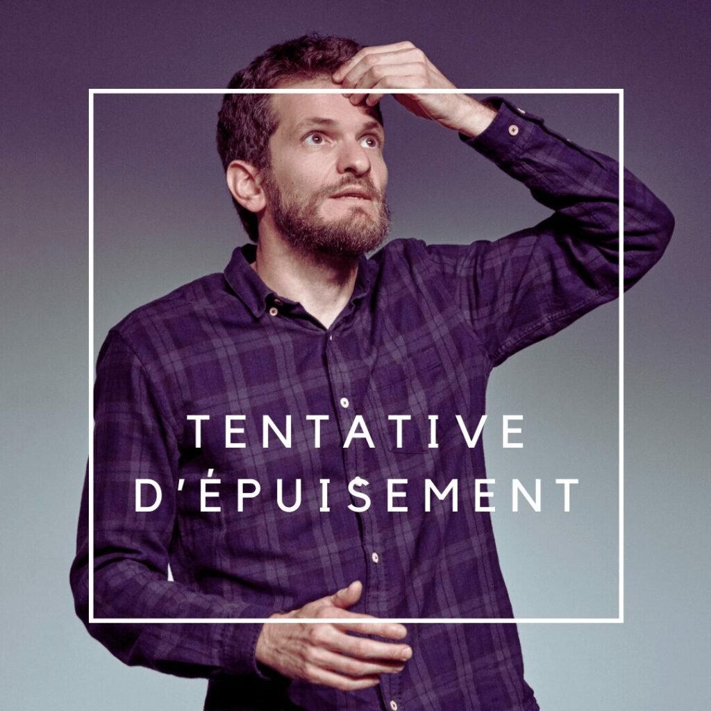 Tentative d’Épuisement #2