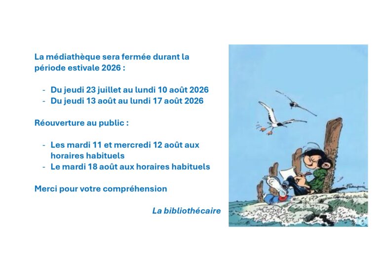Fermeture estivale de la médiathèque